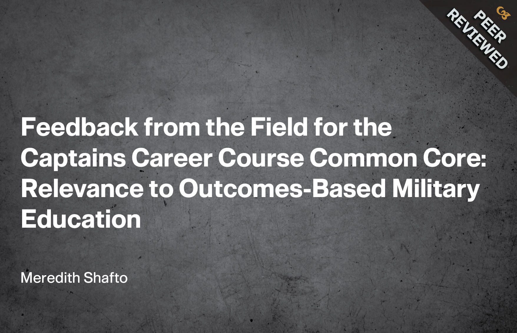 Feedback from the Field for the Captains Career Course Common Core