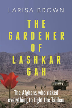 The Gardener of Lashkar Gah Cover