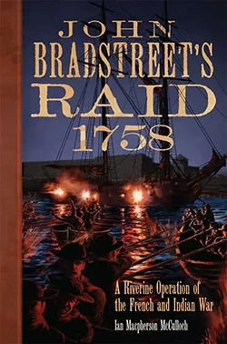 John Bradstreet’s Raid 1758 Cover