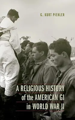 A Religious History of the American GI in World War II Cover