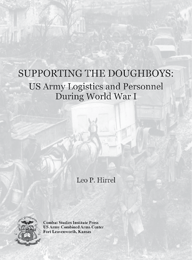 Supporting the Doughboys: US Army Logistics and Personnel in WWI Cover