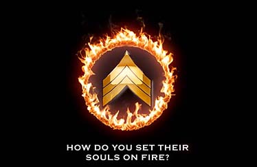 How Do You Set Their Souls on Fire?
