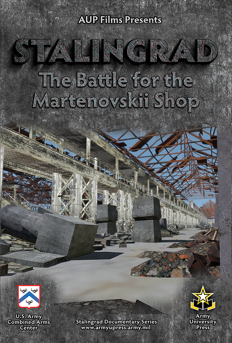 Stalingrad: The Battle for the Martenovskii Shop