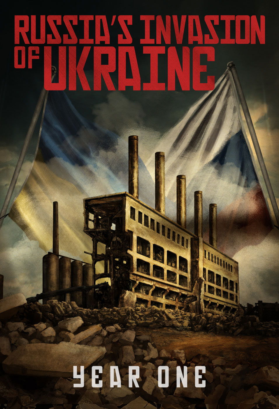 Russia’s Invasion of Ukraine: Year One
