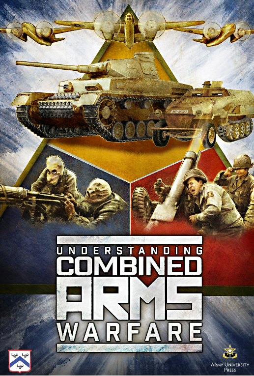 Understanding Combined Arms Warfare