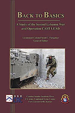Back to Basics - A Study of the Second Lebanon War and Operation CAST LEAD