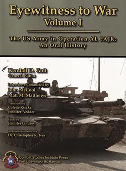 Eyewitness to War, Volume I The US Army in Operation AL FAJR ― An Oral History