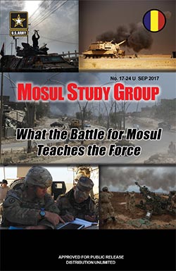 CALL 17-24: Mosul Study Group What the Battle for Mosul Teaches the Force