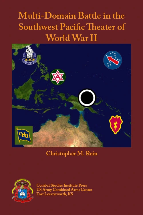 Multi-Domain Battle in the Southwest Pacific Theater of World War II