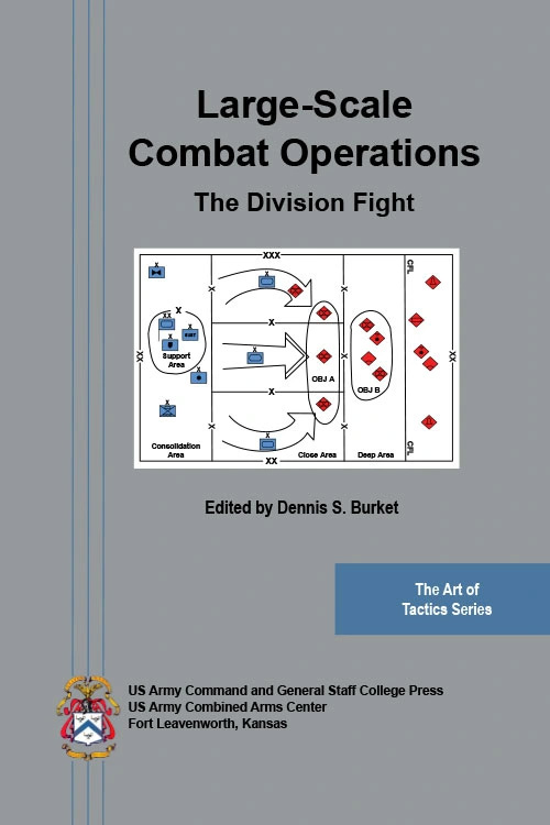 Large-Scale Combat Operations: The Division Fight Art of Tactics Series