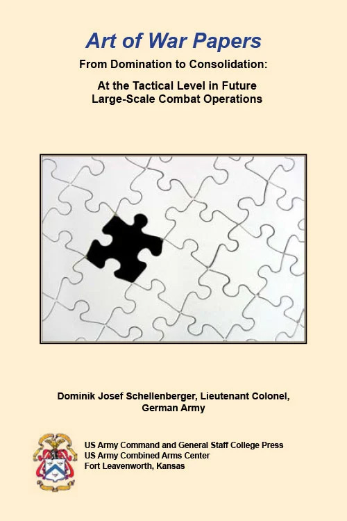From Domination to Consolidation: At the Tactical Level in Future Large-Scale Combat Operations