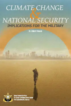 Climate Change & National Security: Implications for the Military