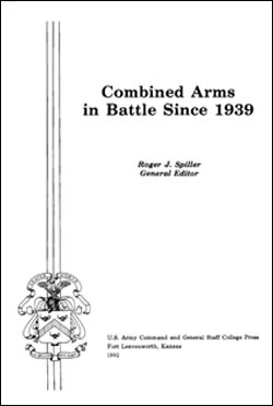 Combined Arms in Battle Since 1939