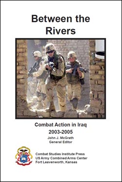 Between the Rivers: Combat Action in Iraq 2003-2005