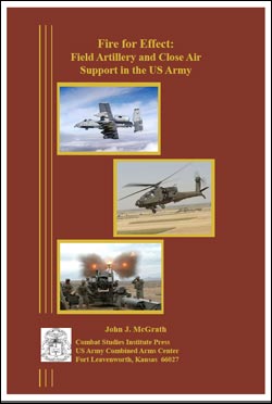 Fire for Effect: Field Artillery and Close Air Support in the US Army