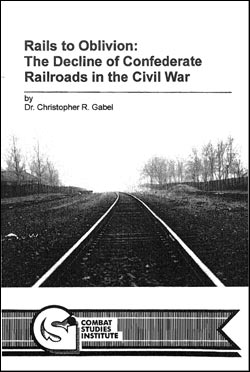 Rails to Oblivion: The Decline of Confederate Railroads in the Civil War