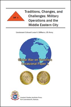 Occasional Paper 1 Traditions, Changes, and Challenges: Military Operations and the Middle Eastern City