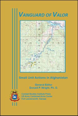 Vanguard of Valor: Small Unit Actions in Afghanistan