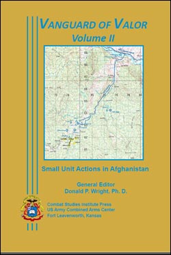 Vanguard of Valor: Small Unit Actions in Afghanistan Volume II