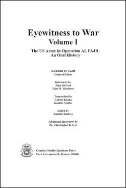 Eyewitness to War, The U.S. Army in Operation Al Fajr: An Oral History Vol 1