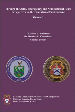 Through the Joint, Interagency, and Multinational Lens: Perspectives on the Operational Environment, Vol I