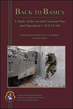 Back to Basics: A Study of the Second Lebanon War and Operation CAST LEAD