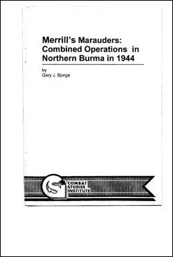 Merrill's Marauders: Combined Operations in Northern Burma in 1944