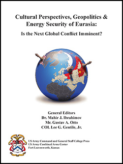 Cultural Perspectives, Geopolitics & Energy Security of Eurasia