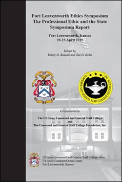 The Fort Leavenworth Ethics Symposium Report
