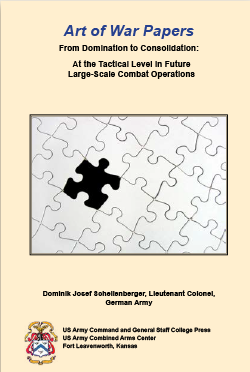 From Domination to Consolidation: At the Tactical Level in Future Large-Scale Combat Operations