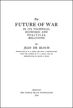 CSI Reprint: The Future of War: In Its Technical Economic and Political Relations