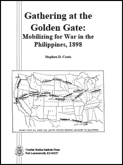 Gathering at the Golden Gate: Mobilizing for War in the Philippines, 1898