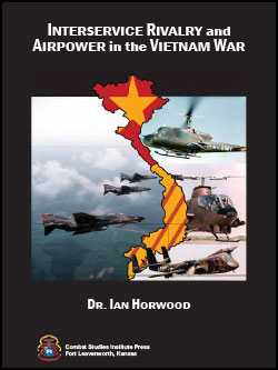 Interservice Rivalry and Airpower in the Vietnam War