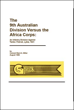 The 9th Australian Division Versus the Africa Corps