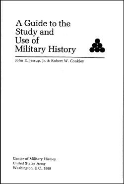 Guide to the Study and Use of Military History