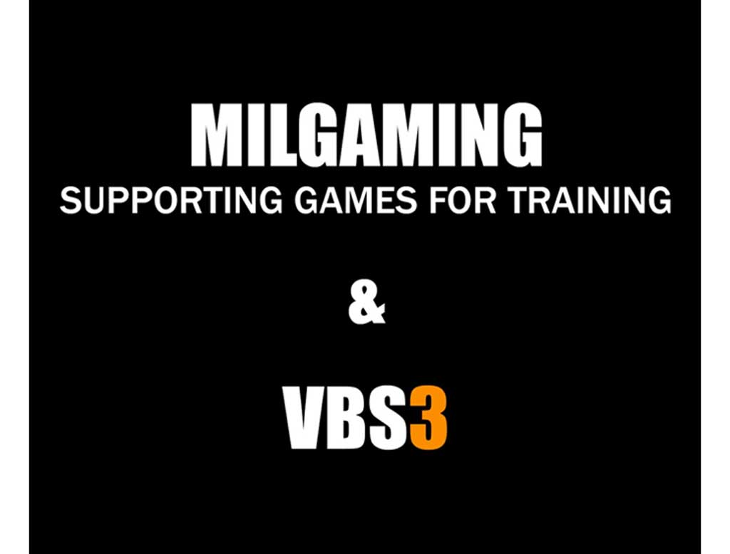 The image features text in large white font on a black background stating MILGAMING SUPPORTING GAMES FOR TRAINING and below in a smaller font & VBS3, where VBS3 is highlighted in orange color. The text promotes military gaming for training purposes.