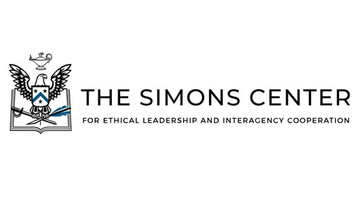 THE SIMONS CENTER FOR ETHICAL LEADERSHIP AND INTERAGENCY COOPERATION