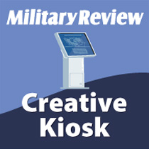 The Military Review logo proudly stands above a kiosk, inviting you to immerse yourself in a world of literary expression. Explore our diverse collection of poetry, prose, and imagery, beautifully presented in our Creative Kiosk section.