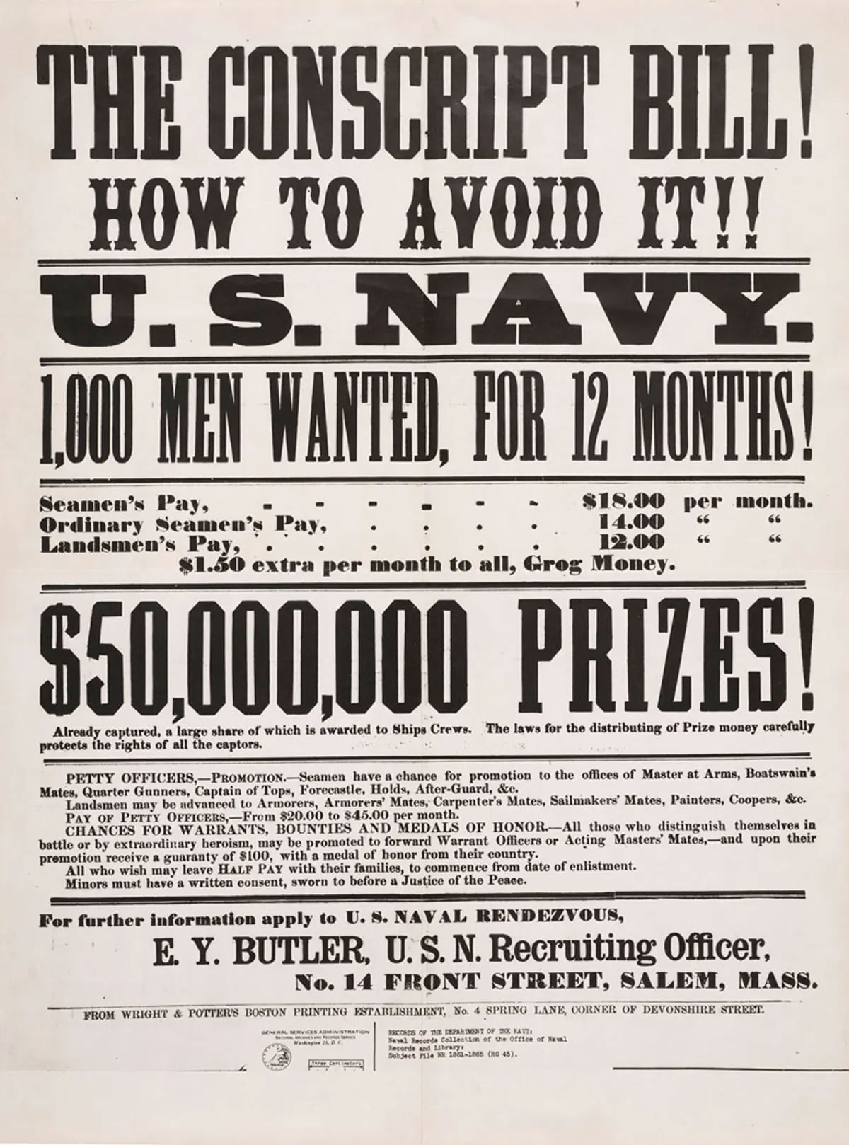 The U.S. Navy used the threat of the draft and the possibility of prize money to encourage men to enlist