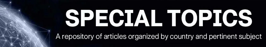 Embark on an enlightening global journey through our special topics section. Discover a curated collection of articles meticulously organized by country and relevant subjects, all set against a captivating backdrop of a digital globe.