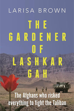 The Gardener of Lashkar Gah Review