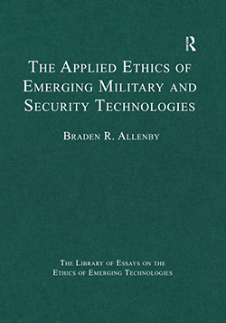 The Applied Ethics of Emerging Military and Security Technologies Cover