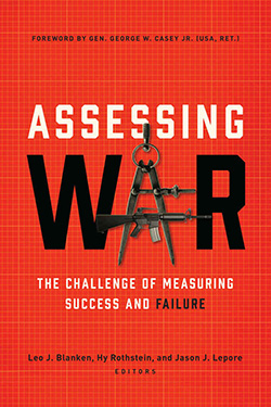 Assessing War: The Challenge of Measuring Success and Failure