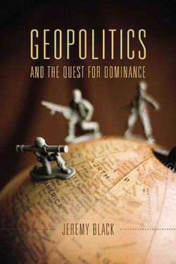 Geopolitics and the Quest for Dominance Cover