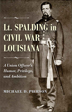 Lt. Spalding in Civil War Louisiana Cover