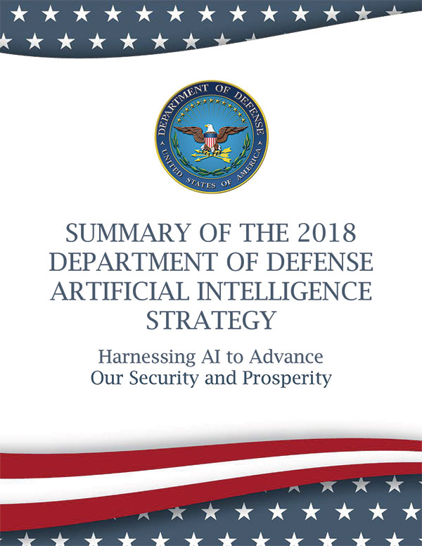 El Resumen de la Estrategia de Inteligencia Artificial de 2018 del Departamento de Defensa, publicado por el Centro de Inteligencia Artificial Conjunto